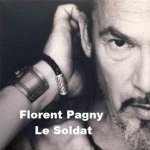 Florent Pagny - Le Soldat