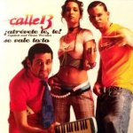 Calle 13 - ¡Atrévete, te, te!