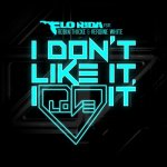Flo Rida ft. Robin Thicke & Verdine White - I don't like it, I love it