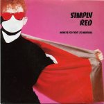 Simply Red - Money's too tight to mention