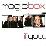 Magic Box - If You (Original)