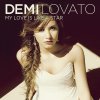 Demi Lovato - My Love Is Like A Star