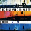 R.E.M. - The Sidewinder Sleeps Tonite