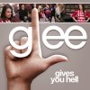 Glee - Gives You Hell