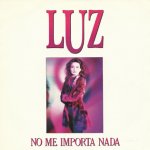 Luz Casal - No me importa nada