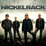 Nickelback - If today was your last day