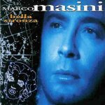 Marco Masini - Bella idiota