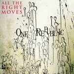 OneRepublic - All the Right Moves