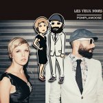 Pomplamoose - Les Yeux Noirs