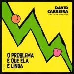 David Carreira ft. Deejay Télio, Mc Zuka - O Problema É Que Ela É Linda