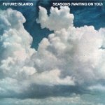 Future Islands - Seasons (Waiting on You)