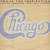 Chicago - You're The Inspiration