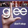 Glee - Don't Stop
