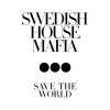 Swedish House Mafia - Save The World (Tonight)