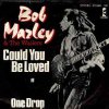 Bob Marley & the Wailers - Could you be loved