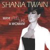 Shania Twain - Man! I Feel Like a Woman!