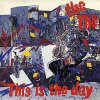 The The - This is the day