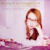 Tommy february6 - Lonely in Gorgeous